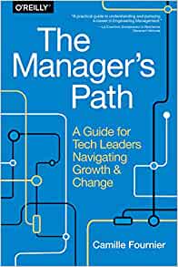 A Manager's Path (Camille Fournier)